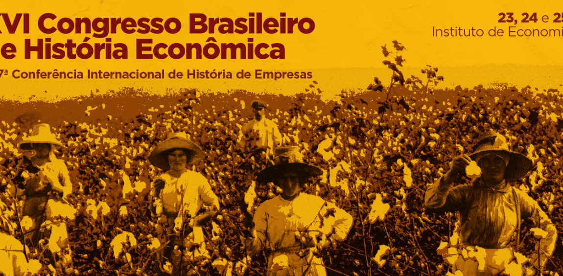 XVI Congresso Brasileiro de História Econômica 